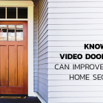 Know How Video Door Bell Can Improve Your Home Security