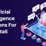 How Artificial Intelligence Will Save The Retail Sector?