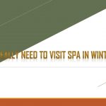You Really Need to Visit Spa in Winters