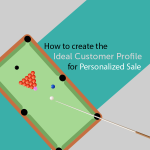 How to Create the Ideal Customer Profile for Personalized Sales