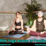 Incredible Yoga Asanas to Practice Daily