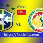 Brazil vs Senegal live stream & match previews
