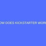 How Does Kickstarter Work? – Samit Patel