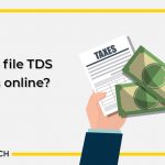 How to file TDS returns online?