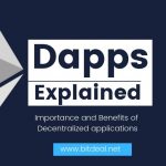 Dapps Explained | Importance and Benefits of Ethereum Dapps