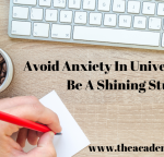 Avoid Anxiety In University Life To Be A Shining Student