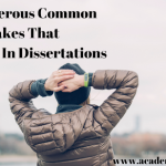 MOST DANGEROUS COMMON MISTAKES THAT STUDENTS DO IN DISSERTATIONS