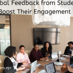 Get Verbal Feedback from Students to Boost Their Engagement