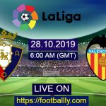 Osasuna vs Valencia live stream & match preview : La Liga
