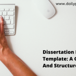 Dissertation Proposal Template: A General Format And Structure Guide