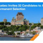 Quebec Invites 32 Candidates to Apply for Permanent Selection