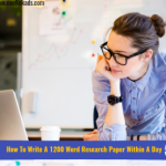 How To Write A 1200 Word Research Paper Within A Day