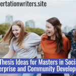 Thesis Ideas for Masters in Social Enterprise and Community Development