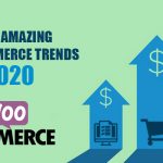 Top 3 Most Amazing WooCommerce Trends for 2020 – 9eCommerce