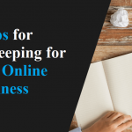 Tips for Bookkeeping for Your Online Business