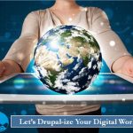 Let’s Drupal-ize Your Digital World!