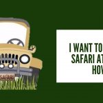 I want to do only safari at Kabini, how?  Kabini Safari Online Booking