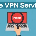 Free VPN Services that can help you to unblock Websites