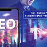 IEOs – Getting Your Tokens Straight To (And From) An Exchange!