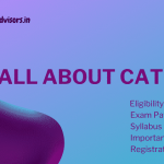 CAT 20: Eligibility for CAT | Exam Pattern | Syllabus | Dates