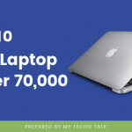 Which is The Best Laptop Under 70000 in India