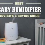 10 Best Baby Humidifier Reviews and Buying Guide