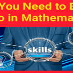 Skills you need to become pro in mathematics