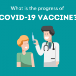 Coronavirus Update- What Is The Progress of Vaccine?