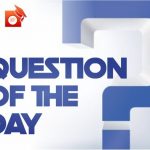 Question of the day 9th june 2020