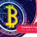 Creating A Crypto-Exchange – The Types & The Steps