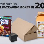 10 Tips For Buying Custom Packaging Boxes In 2020