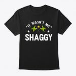 Shaggy It Wasn’t Me T Shirt