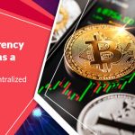 Cryptocurrency Exchanges As a Business – Focus on Decentralized Exchanges