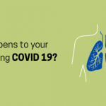 WHAT HAPPENS TO THE LUNGS IF YOU CATCH COVID-19?
