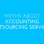Myths about Accounting Outsourcing Services