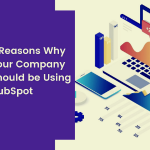 36 Essential Motives Why You Ought To Use HubSpot?