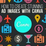 How to Use Canva to Make Stunning Graphics Now