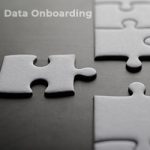 Interesting Titbits on Data Onboarding Which You Need to Know