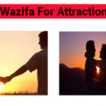 Wazifa For Attraction | Wazifa For Love Attraction | Wazifa +91-8107277372