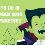 What To Do In Halloween 2020 For Businesses