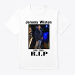 Rip Jeremy Wisten T Shirts