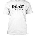 Believe Andrea Bocelli T Shirts
