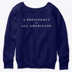 A Presidency For All Americans T Shirt