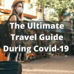 The Ultimate Travel Guide during the COVID-19 – Faremart