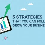 5 Strategies That You Can Follow To Grow Your Business Online
