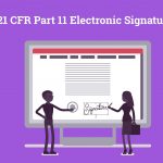 21 CFR Part 11: Electronic Signature Requirements and Your LMS