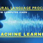 WHAT IS NATURAL LANGUAGE PROCESSING?