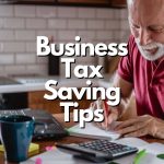 Top 7 Small Business Tax Saving Tips