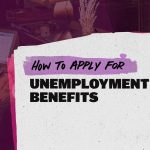 How to apply for unemployment benefits