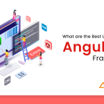 What are the Best Use Cases of AngularJS Framework?